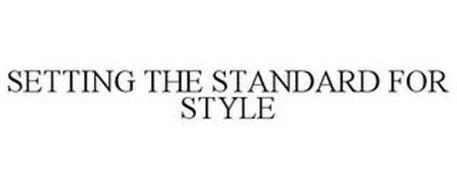 SETTING THE STANDARD FOR STYLE