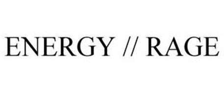 ENERGY // RAGE
