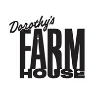 DOROTHY'S FARMHOUSE