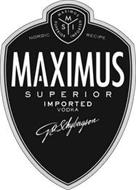 MAXIMUS M SUPERIOR S I IMPORTED NORDIC RECIPE MAXIMUS SUPERIOR IMPORTED VODKA G A SCHYBERGSON