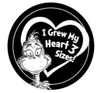 I GREW MY HEART 3 SIZES!