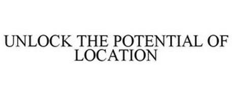UNLOCK THE POTENTIAL OF LOCATION