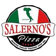 SALERNO'S PIZZA BRINGING FAMILIES TOGETHER SINCE 1966 COSENZA