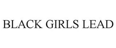 BLACK GIRLS LEAD