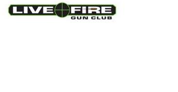 LIVE FIRE GUN CLUB