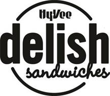 HY-VEE DELISH SANDWICHES