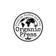 ORGANIC PRESS PREMIUM COFFEE AND TEA