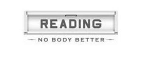 READING NO BODY BETTER