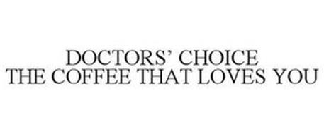 DOCTORS' CHOICE THE COFFEE THAT LOVES YOU