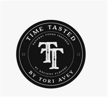 TIME TASTED NATURAL FOODS INSPIRED 2015 TT BY ANCIENT FLAVORS BY TORI AVEY