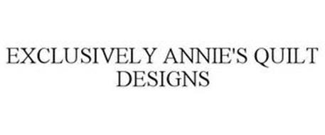 EXCLUSIVELY ANNIE'S QUILT DESIGNS