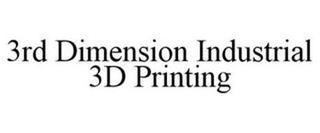 3RD DIMENSION INDUSTRIAL 3D PRINTING