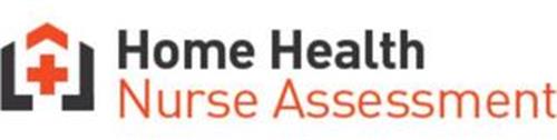 HOME HEALTH NURSE ASSESSMENT