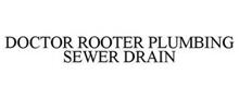 DOCTOR ROOTER PLUMBING SEWER DRAIN