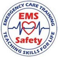 EMS SAFETY EMERGENCY CARE TRAINING TEACHING SKILLS FOR LIFE