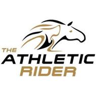 THE ATHLETIC RIDER