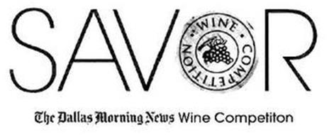 SAVOR WINE · COMPETITION THE DALLAS MORNING NEWS WINE COMPETITION