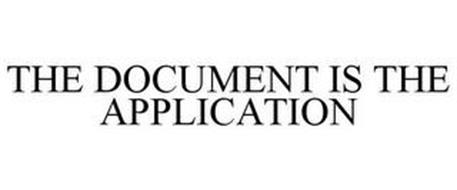 THE DOCUMENT IS THE APPLICATION
