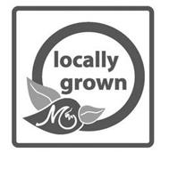LOCALLY GROWN M