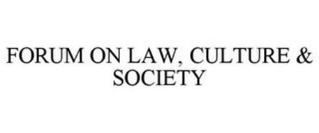 FORUM ON LAW, CULTURE & SOCIETY