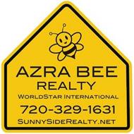 AZRA BEE REALTY WORLDSTAR INTERNATIONAL 720-329-1631 SUNNYSIDEREALTY.NET