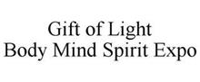 GIFT OF LIGHT BODY MIND SPIRIT EXPO