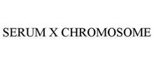 SERUM X CHROMOSOME