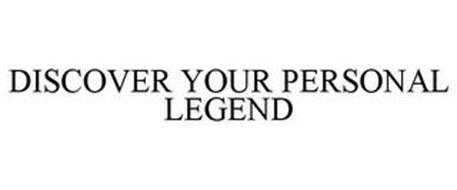 DISCOVER YOUR PERSONAL LEGEND