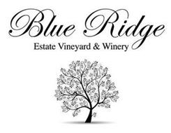 BLUE RIDGE ESTATE VINEYARD & WINERY