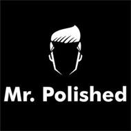 MR. POLISHED