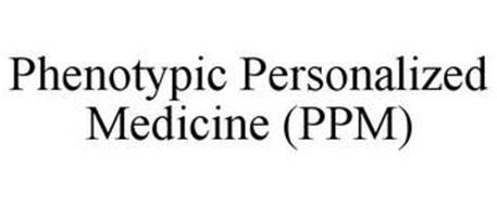 PHENOTYPIC PERSONALIZED MEDICINE (PPM)