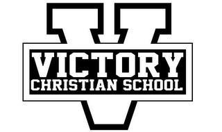 V VICTORY CHRISTIAN SCHOOL