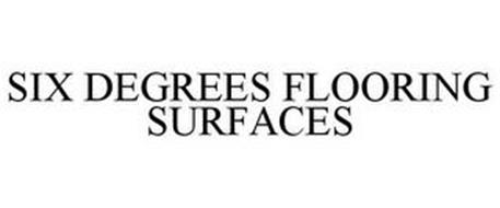 SIX DEGREES FLOORING SURFACES