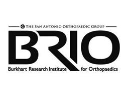 THE SAN ANTONIO ORTHOPAEDIC GROUP BRIO BURKART RESEARCH INSTITUTE FOR ORTHOPAEDICS