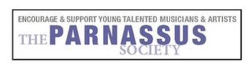 ENCOURAGE & SUPPORT YOUNG TALENTED MUSICIANS & ARTISTS THE PARNASSUS SOCIETY