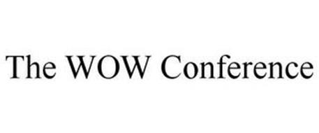 THE WOW CONFERENCE
