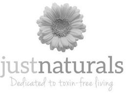 JUST NATURALS DEDICATED TO TOXIN-FREE LIVING