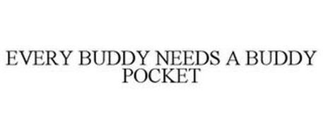 EVERY BUDDY NEEDS A BUDDY POCKET