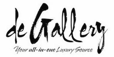 DE GALLERY YOUR ALL-IN-ONE LUXURY SOURCE