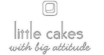 LITTLE CAKES WITH BIG ATTITUDE