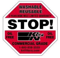 WASHABLE REUSABLE 3 YEAR/300K MILE LIMITED WARRANTY STOP! OIL FREE K&N OIL FREE COMMERCIAL GRADE 1-800-858-3333 KNFILTERS.COM