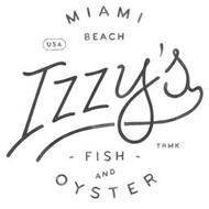 IZZY'S FISH AND OYSTER MIAMI BEACH USA TMK