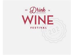 DRINK THE DISTRICT WINE FESTIVAL OUR NATION'S CAPITAL 202 DISTRICT OF COLUMBIA
