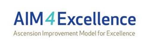 AIM4EXCELLENCE ASCENSION IMPROVEMENT MODEL FOR EXCELLENCE