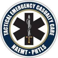 TACTICAL EMERGENCY CASUALTY CARE  NAEMT  ·PHTLS