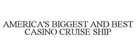 AMERICA'S BIGGEST AND BEST CASINO CRUISE SHIP