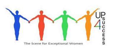 UP 4 SUCCESS THE SCENE FOR EXCEPTIONAL WOMEN