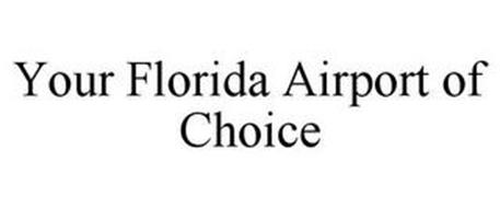 YOUR FLORIDA AIRPORT OF CHOICE