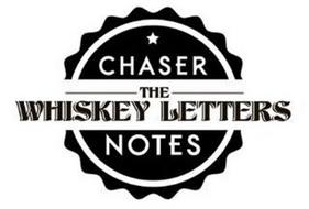 CHASER NOTES THE WHISKEY LETTERS