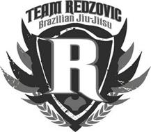 TEAM REDZOVIC BRAZILIAN JIU-JITSU R